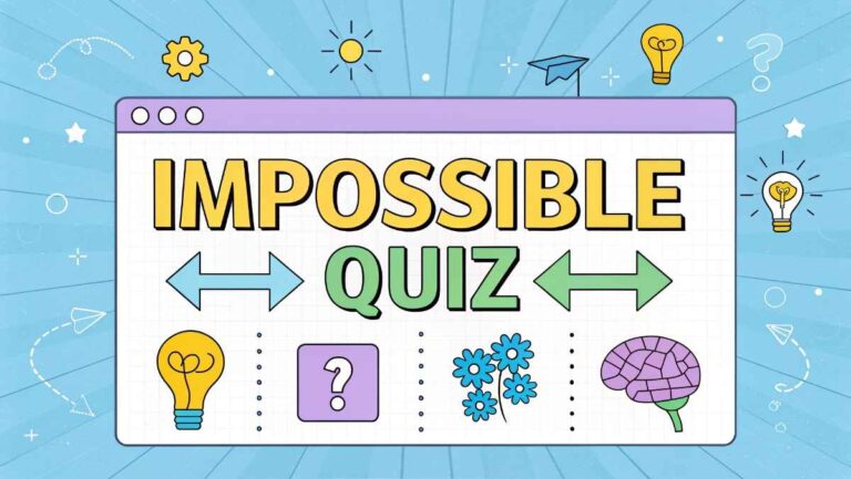 Impossible Quiz